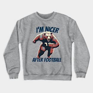 I'm Nicer After Football Bear Football Player Crewneck Sweatshirt